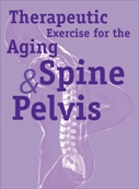 Therapeutic Exercise for the Aging Spine & Pelvis